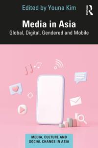 Media, Culture and Social Change in Asia