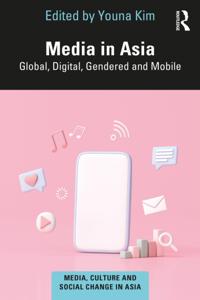 Media, Culture and Social Change in Asia