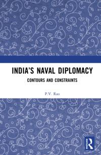 Indiaa  s Naval Diplomacy