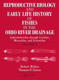 Reproductive Biology and Early Life History of Fishes in the Ohio River Drainage