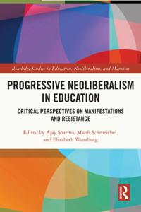 Routledge Studies in Education, Neoliberalism, and Marxism