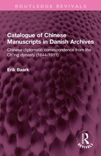 Catalogue of Chinese Manuscripts in Danish Archives
