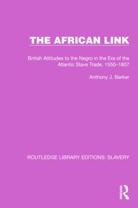 Routledge Library Editions: Slavery