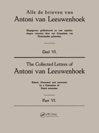 Collected Letters Van Leeuwenhoek, Volume 6