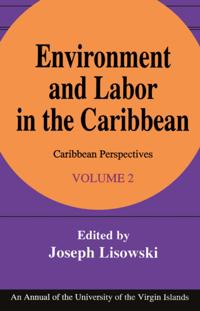 Environment and Labor in the Caribbean