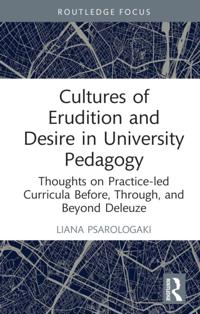 Cultures of Erudition and Desire in University Pedagogy