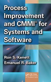 Process Improvement and CMMI, for Systems and Software