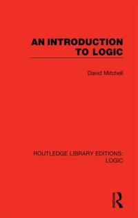 Routledge Library Editions: Logic
