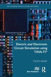 Electric and Electronic Circuit Simulation using TINA-TIA(R)