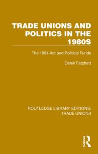 Routledge Library Editions: Trade Unions