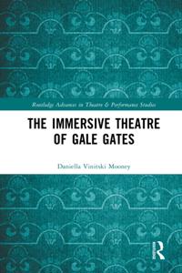 Immersive Theatre of GAle GAtes