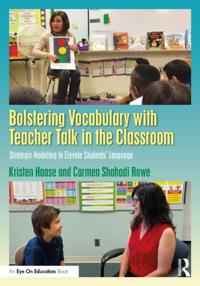 Bolstering Vocabulary with Teacher Talk in the Classroom