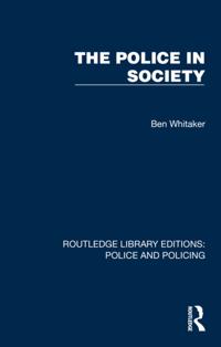 Routledge Library Editions: Police and Policing