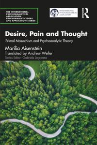 The International Psychoanalytical Association Psychoanalytic Ideas and Applications Series