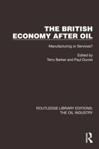 Routledge Library Editions: The Oil Industry