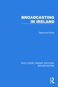 Routledge Library Editions: Broadcasting