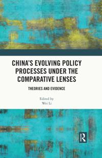 China's Evolving Policy Processes under the Comparative Lenses