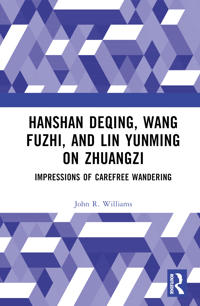 Hanshan Deqing, Wang Fuzhi, and Lin Yunming on Zhuangzi