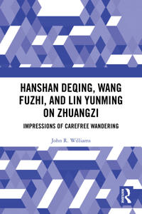 Hanshan Deqing, Wang Fuzhi, and Lin Yunming on Zhuangzi