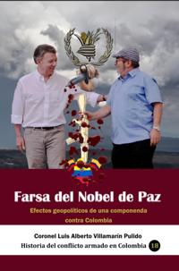 Farsa del Nobel de Paz Efectos geopoliticos de una componenda contra Colombia
