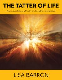 Tatter of Life: A universal story of truth and another dimension