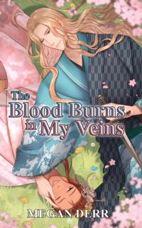 Blood Burns in My Veins
