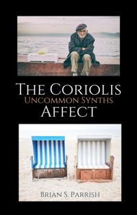 Coriolis Affect: Uncommon Synths