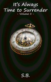 It's Always Time to Surrender - Volume 2