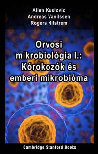 Orvosi mikrobiologia I.: Korokozok es emberi mikrobioma