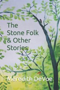 The Stone Folk & Other Stories
