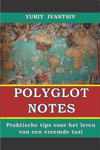 Notities van een polyglot. Praktische tips voor het leren van een vreemde taal