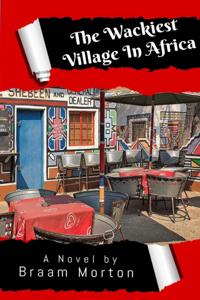 Wackiest Village In Africa