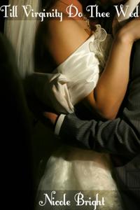 Till Virginity Do Thee Wed