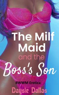 Milf Maid and the Boss's Son