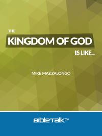 Kingdom of God is Like...