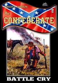 Confederate 2: Battle Cry