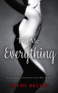 Tell Me Everything