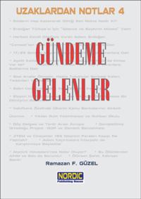 Uzaklardan Notlar 4: Gundeme Gelenler