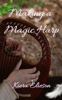 Making a Magic Harp