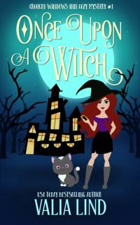Once Upon a Witch: A Paranormal Cozy Mystery 1