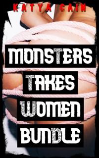 Monsters Take Women Bundle: Taking Their Innocence!
