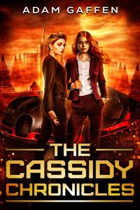 Cassidy Chronicles (The Cassidy Chronicles Book 1)