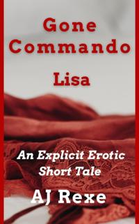 Gone Commando: Lisa