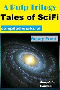 Pulp Trilogy: Tales of SciFi