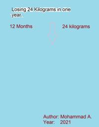 Losing 24 Kilograms in One Year