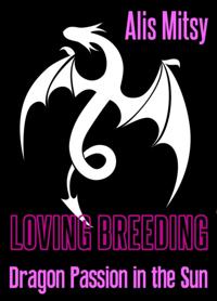 Loving Breeding: Dragon Passion in the Sun
