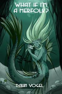 What If I'm a Merfolk?