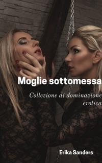 Moglie sottomessa