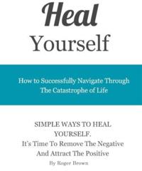 Heal Yourself: Tips For Daily Happiness