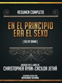 Resumen Completo: En El Principio Era El Sexo (Sex At Dawn) - Basado En El Libro De Christopher Ryan Y Cacilda Jetha